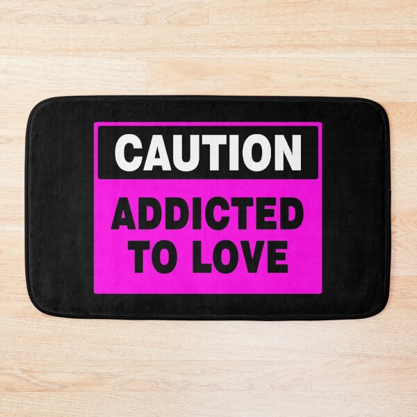 Item preview, Caution Addicted To Love (pink) Novelty Sign, In Love designed and sold by AASparksDesigns.