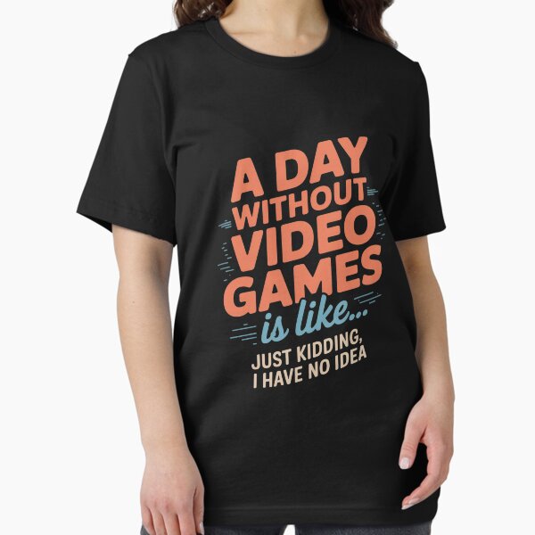 Item preview, A Day Without Video Games Is Like, Gamer Gifts, Gaming designed and sold by BoriZ999.