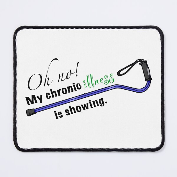 Item preview, Oh no! Chronic Illness designed and sold by alyssaw73.