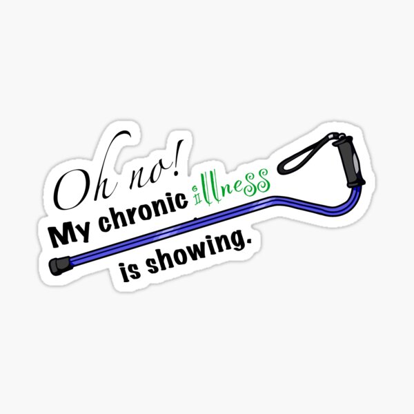 Item preview, Oh no! Chronic Illness designed and sold by alyssaw73.