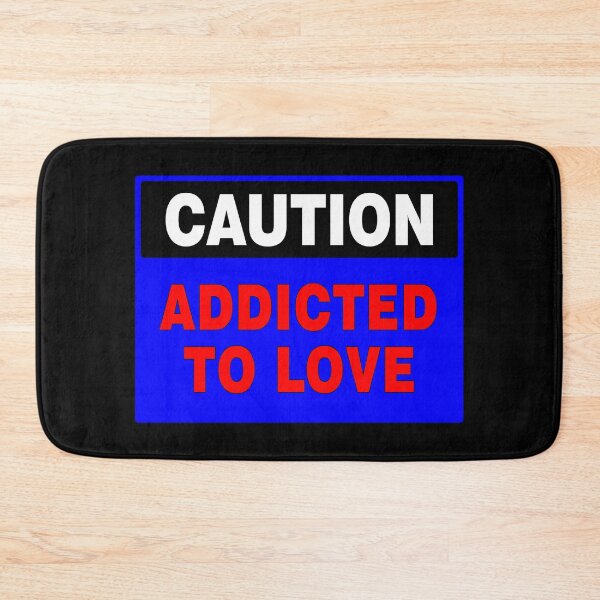 Item preview, Caution Addicted To Love Sign (blue),Novelty Sign  designed and sold by AASparksDesigns.