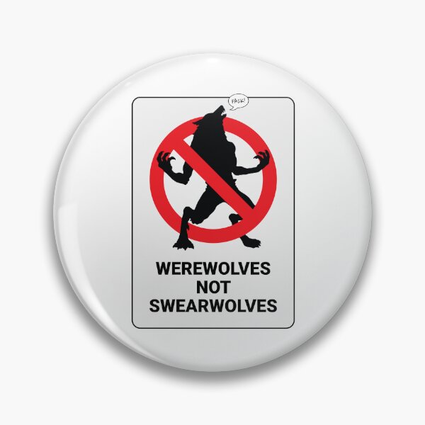 Item preview, Werewolves Not Swearwolves – Warning Sign Parody designed and sold by grimpicture.