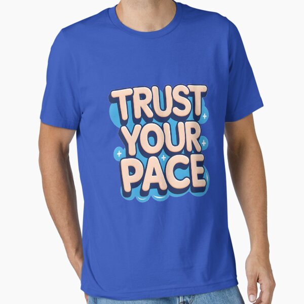 Item preview, Trust Your Pace Calming Font with Sky-Blue Clouds designed and sold by TeeTrends99.