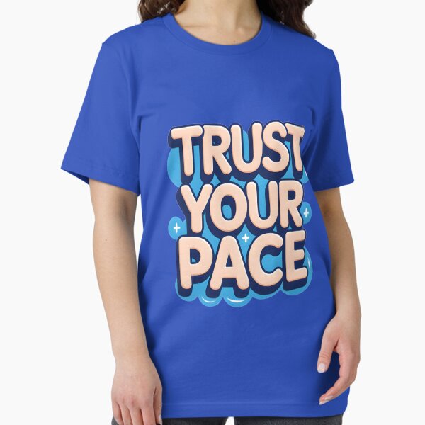 Item preview, Trust Your Pace Calming Font with Sky-Blue Clouds designed and sold by TeeTrends99.