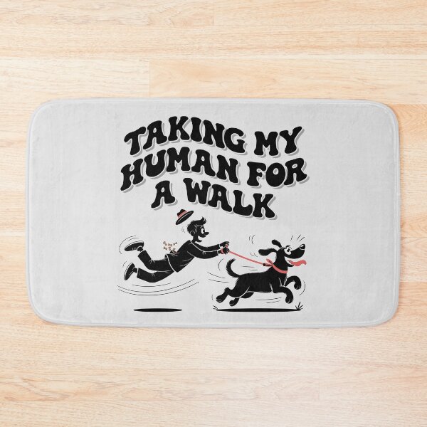 Item preview, Taking My Human For A Walk designed and sold by ArthousePromos.
