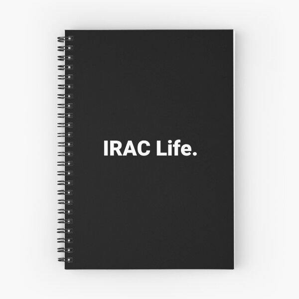 Item preview, IRAC Life. designed and sold by Text-based T-Shirts and Gifts.
