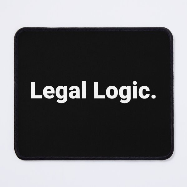 Item preview, Legal Logic. designed and sold by Text-based T-Shirts and Gifts.