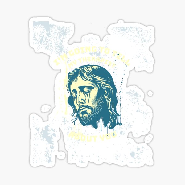 Item preview, I'm Going to Tell My Therapist About You designed and sold by dudelinart.