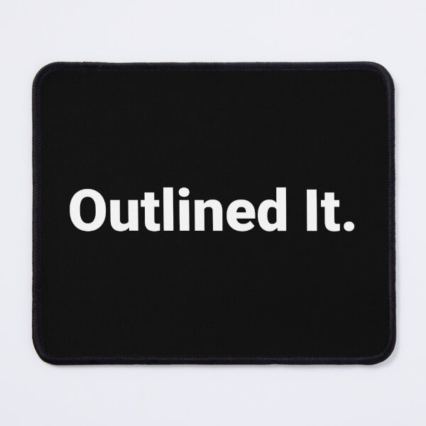 Item preview, Outlined It. designed and sold by Text-based T-Shirts and Gifts.