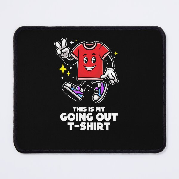 Item preview, This is my going out T-shirt designed and sold by messy-nessie.