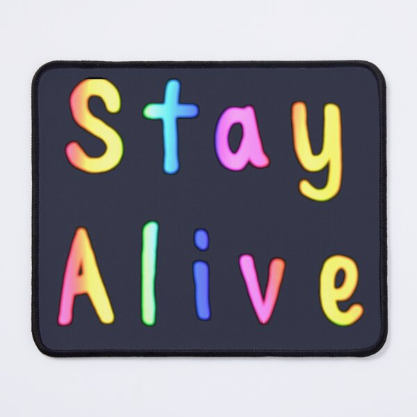 Item preview, Stay Alive designed and sold by Amanda1775.