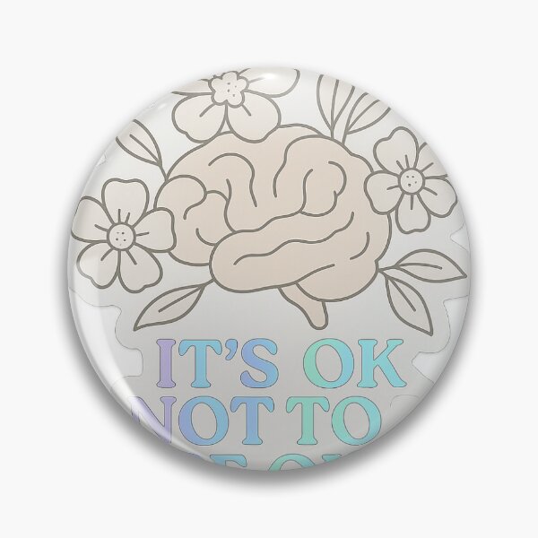 Item preview, It’s OK Not to Be OK Floral Brain designed and sold by Sticking  With Us.