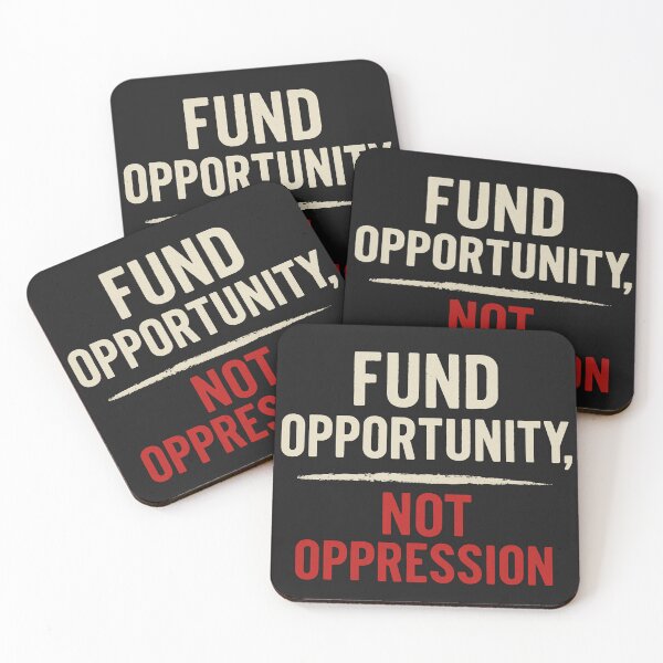 Item preview, Fund Opportunity, Not Oppression Graphic designed and sold by Horizon Made.