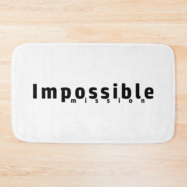 Item preview, Mission Impossible, Simple Typography Black and White designed and sold by WD-Artist.