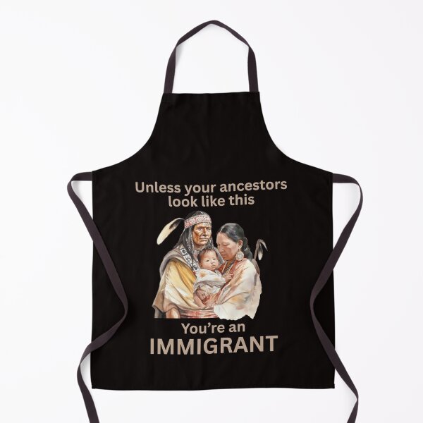 Item preview, Native Americans, You Are An Immigrant, Stand With Immigrants designed and sold by desireedickens.