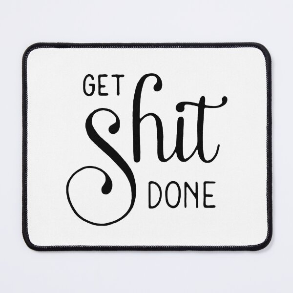 Item preview, Get shit done designed and sold by Marta Ambrosetti.