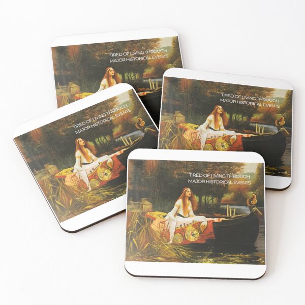 Item preview, TIRED OF LIVING THROUGH MAJOR HISTORICAL EVENTS designed and sold by SpongyDesings.