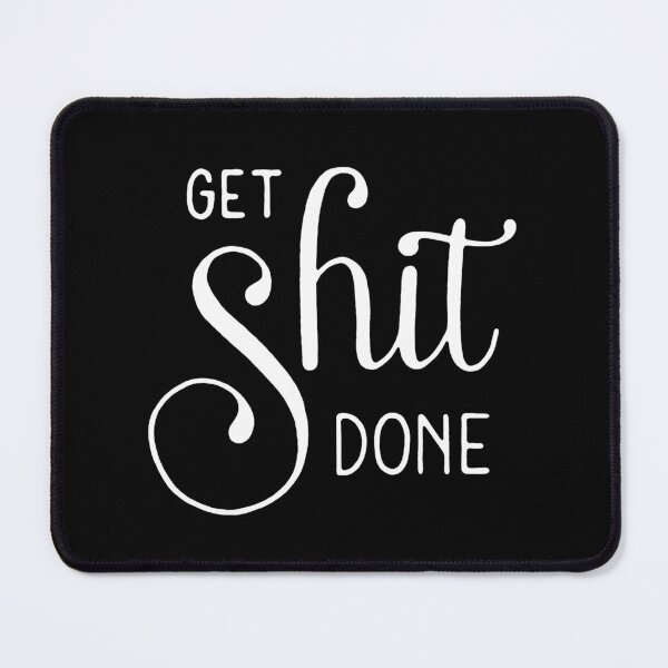 Item preview, Get shit done designed and sold by Marta Ambrosetti.