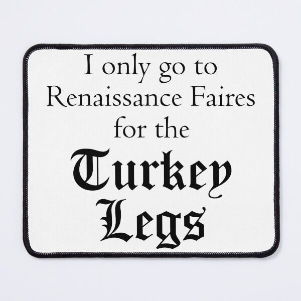 Item preview, Renaissance Fair for the Turkey Legs designed and sold by OMG-Factory.