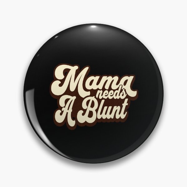Item preview, Mama Needs a Blunt designed and sold by dudelinart.
