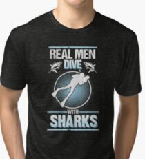 Real Men Dive With Sharks Shark Diving Tri-blend T-Shirt