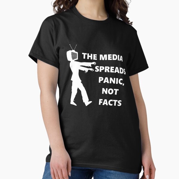 Item preview, THE MEDIA SPREADS PANIC, NOT FACTS designed and sold by catalin87.