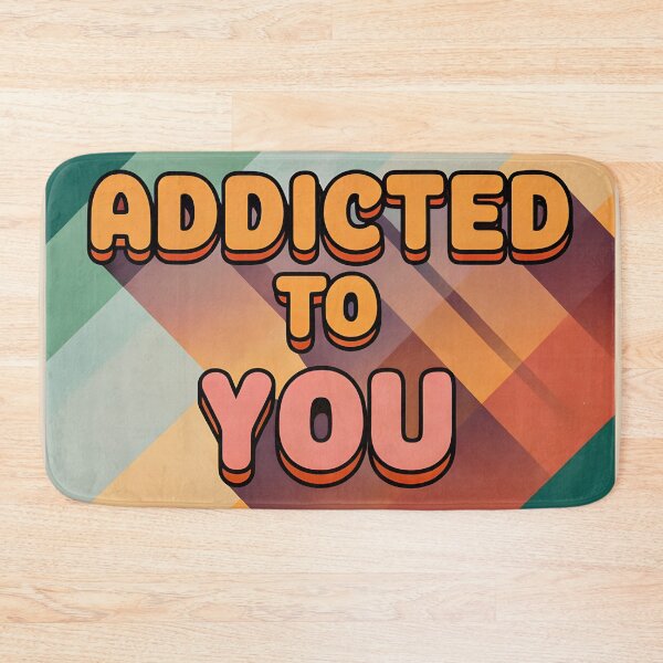 Item preview, Addicted to you designed and sold by Soulstuff.