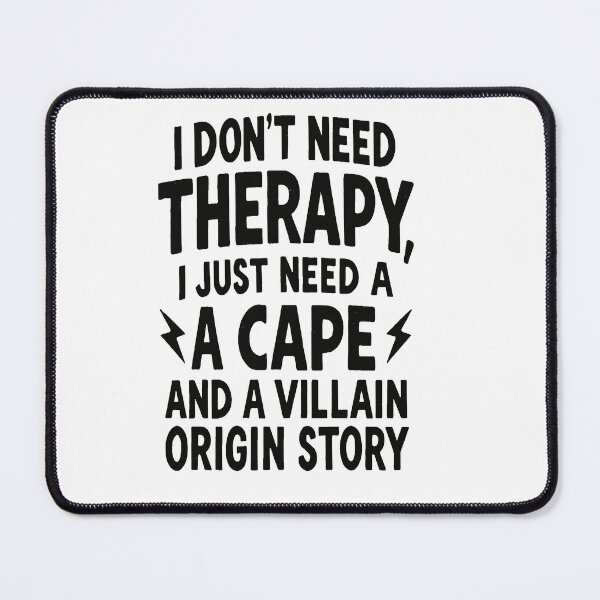 Item preview, No Therapy Needed Villain Origin Story designed and sold by Owcomm.