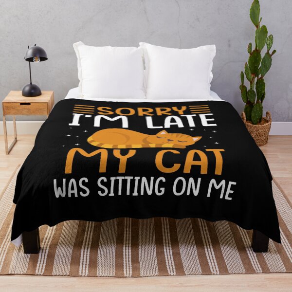 Item preview, Sorry I’m late, my cat was sitting on me – For Catmoms & Catdads designed and sold by Julian9679.