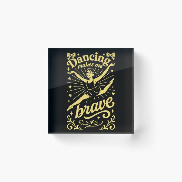 Item preview, Dancing Makes Me Brave Girls Ballet designed and sold by LuminOrb.