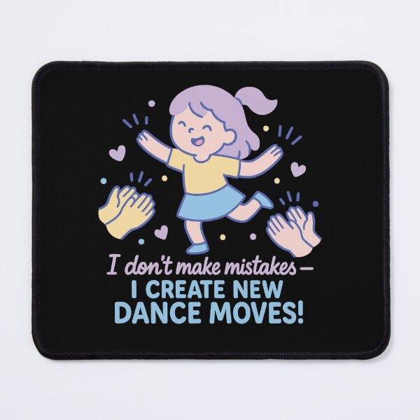 Item preview, I Create New Dance Moves Ballet Dancer designed and sold by LuminOrb.