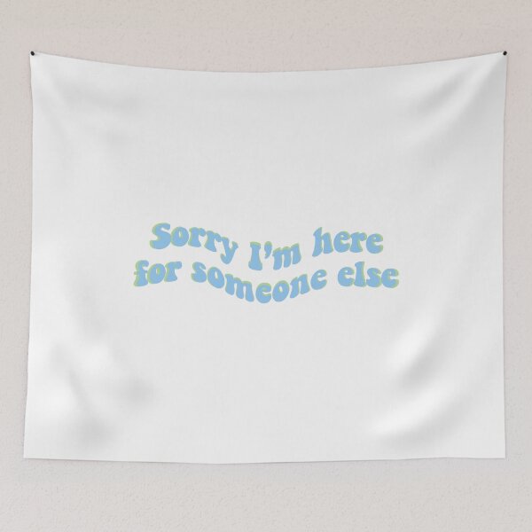 Item preview, Sorry I’m here for someone else designed and sold by YonivanL.