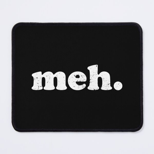 Item preview, Meh. designed and sold by xhearalisa.