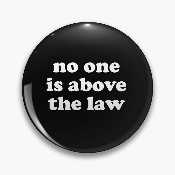 Item preview, No One Is Above The Law designed and sold by xhearalisa.