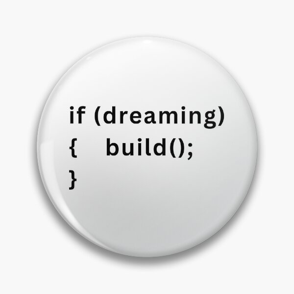 Item preview, If Dreaming Then Build – Motivational Code Quote for Developers (Black Texts) designed and sold by Frezcola.