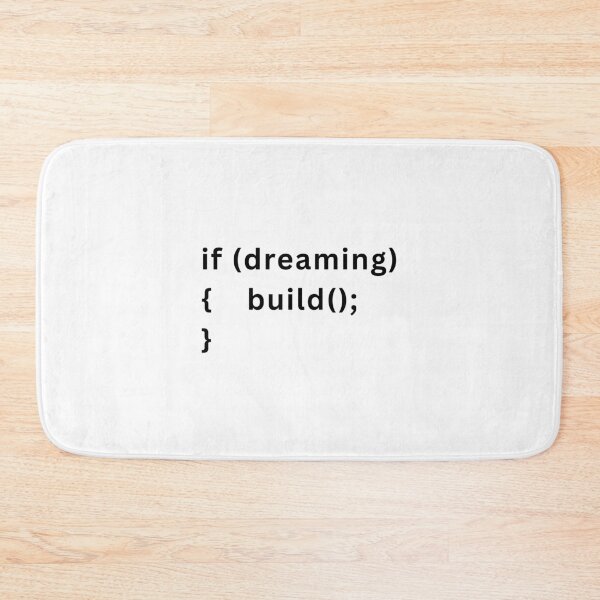 Item preview, If Dreaming Then Build – Motivational Code Quote for Developers (Black Texts) designed and sold by Frezcola.