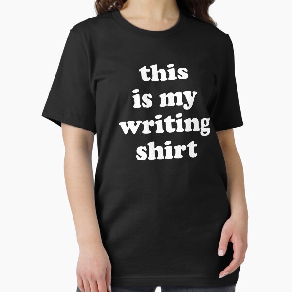 Item preview, This is My Writing Shirt designed and sold by xhearalisa.