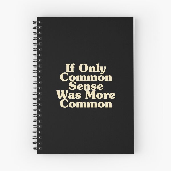 Item preview, If Only Common Sense Was More Common designed and sold by xhearalisa.