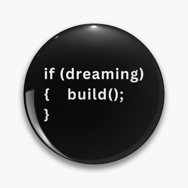 Item preview, If Dreaming Then Build – Motivational Code Quote for Developers (White Texts) designed and sold by Frezcola.