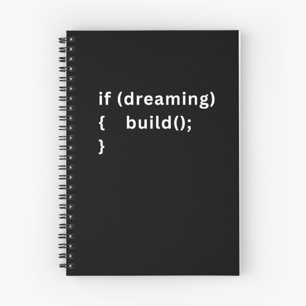 Item preview, If Dreaming Then Build – Motivational Code Quote for Developers (White Texts) designed and sold by Frezcola.