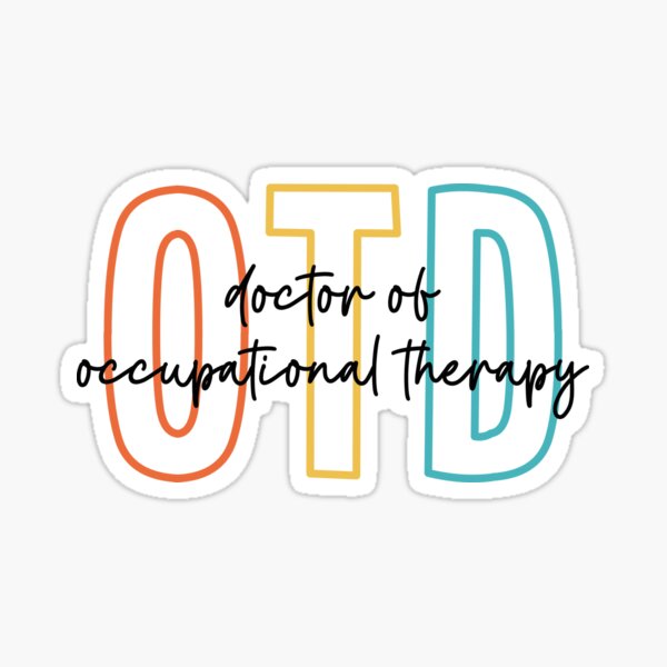 Item preview, Doctor of Occupational Therapy, OTD Graduation designed and sold by BestAesthetics1.