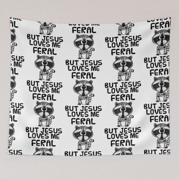 Item preview, Christian Raccoon, Feral But Jesus Loves Me, Church Funny designed and sold by doodlerob.