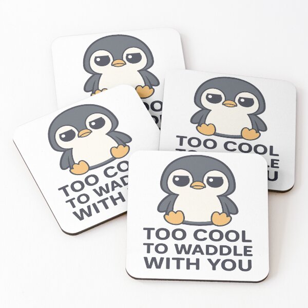 Item preview, I Don’t Waddle With You designed and sold by ChibiForge.