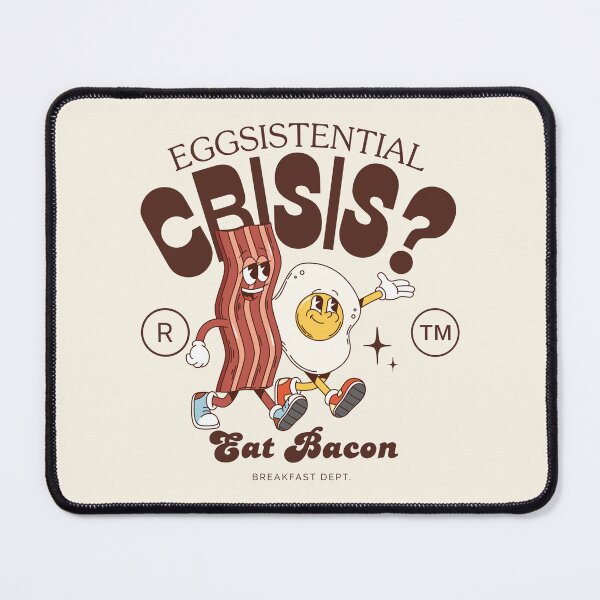 Item preview, Eggsistential crisis? Eat bacon designed and sold by Peerless-Prime.