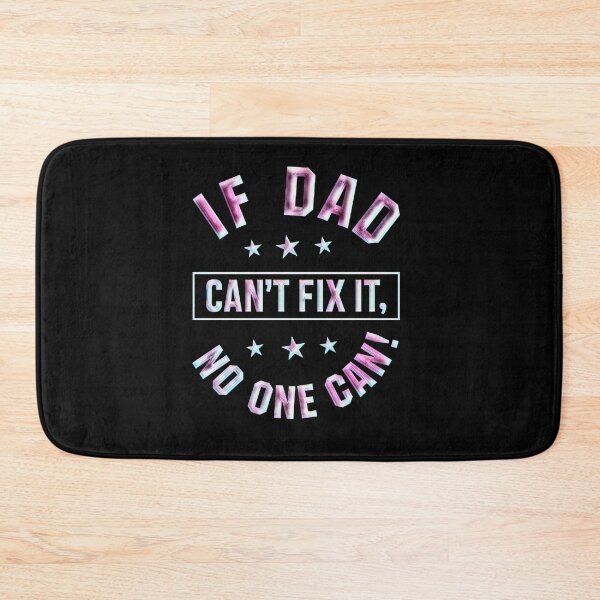 Item preview, If Dad Can't Fix it No one Can, Father's Day Gift designed and sold by creativerooney.