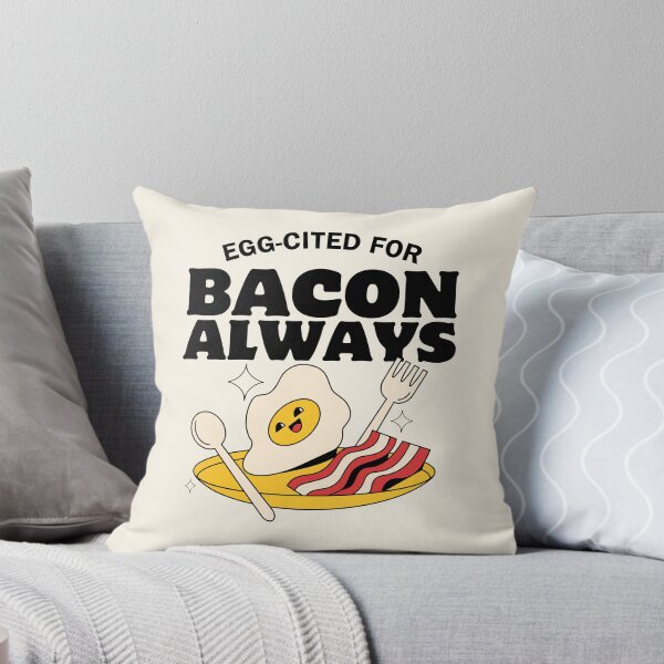Item preview, Egg-cited for bacon, always designed and sold by Peerless-Prime.