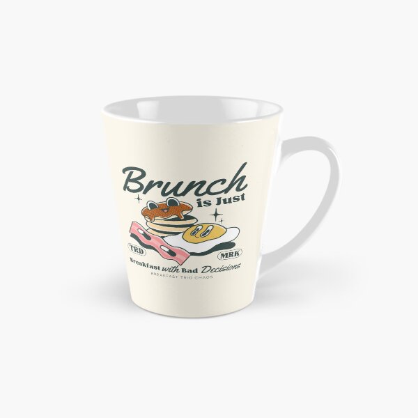 Item preview, Brunch is just breakfast with bad decision designed and sold by Peerless-Prime.