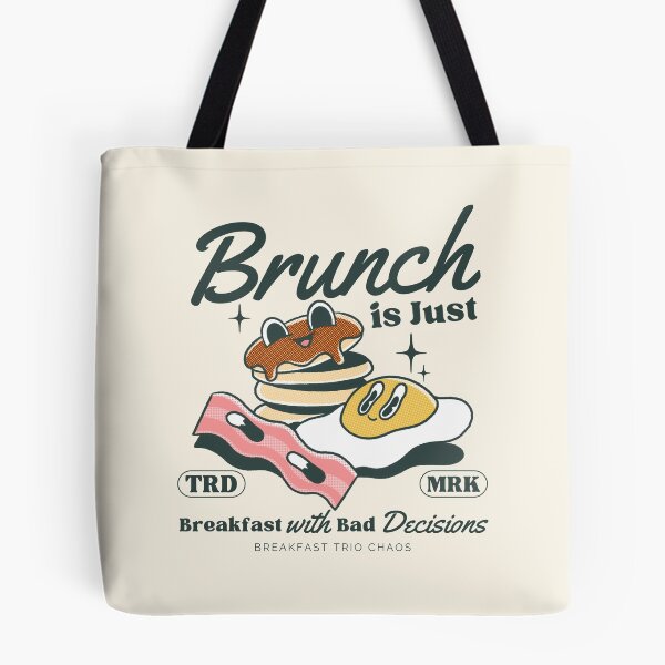 Item preview, Brunch is just breakfast with bad decision designed and sold by Peerless-Prime.