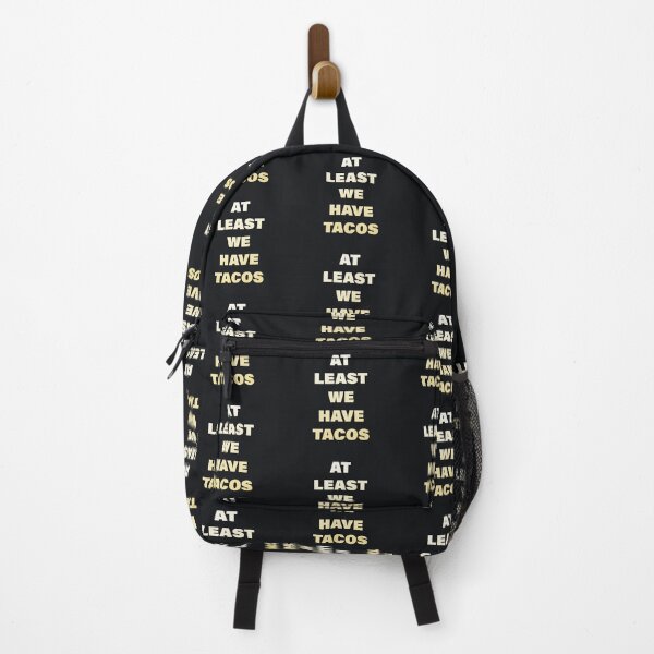 Item preview, At Least We Have Tacos designed and sold by pineconebutter.