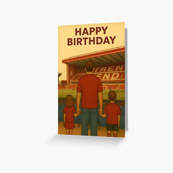 Item preview, Tarjeta de cumpleaños del Nottingham Forest: Escena familiar del día del partido en Trent End designed and sold by Final Whistle Art.